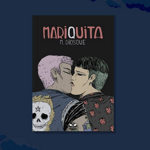 Fondo celeste grisáceo con nubes y tapa del libro Mariquita de M. Diosque con ilustración de dos personas besádondose. Ambas de pelo corto. Una con chaleco con una calavera y tora ocn camisa con vaquitas de san antonio.